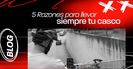 5 Razones para llevar siempre tu casco